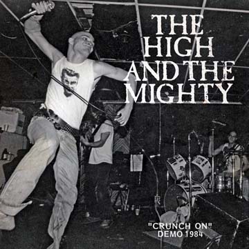 THE HIGH AND THE MIGHTY "Crunch On Demo 1984" 7" (RR)